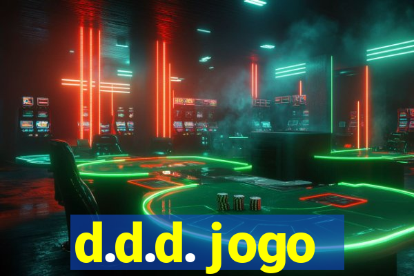 d.d.d. jogo